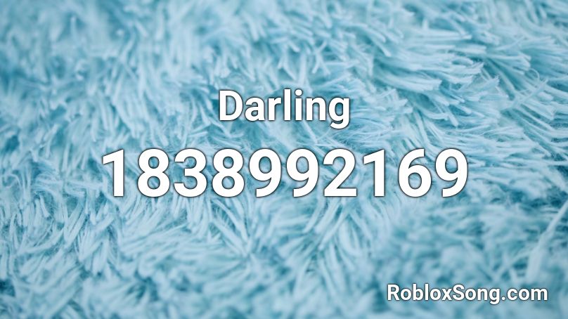 Darling Roblox ID