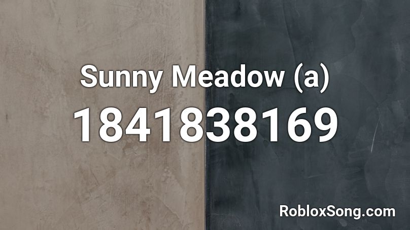 Sunny Meadow (a) Roblox ID