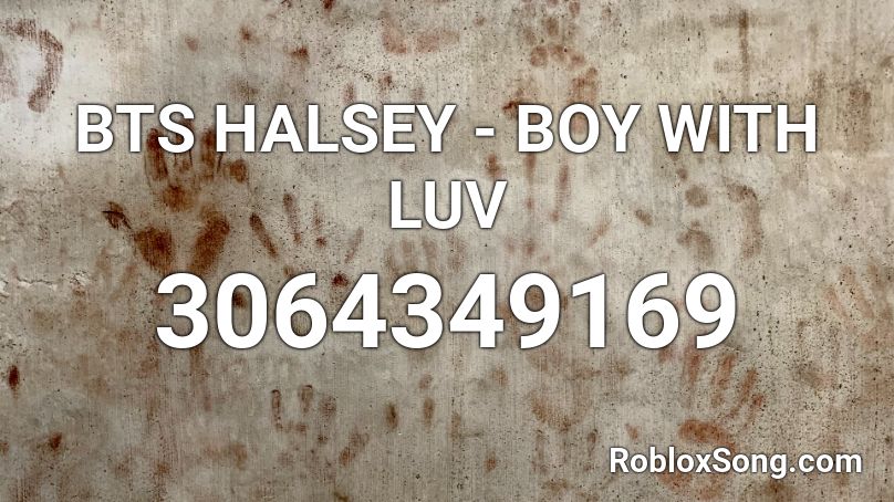 Bts Halsey Boy With Luv Roblox Id Roblox Music Codes - roblox picture codes for boys