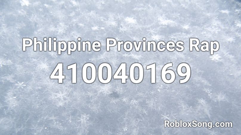 Philippine Provinces Rap Roblox ID