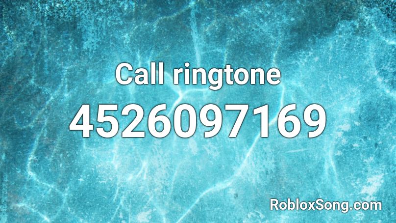 Call ringtone Roblox ID