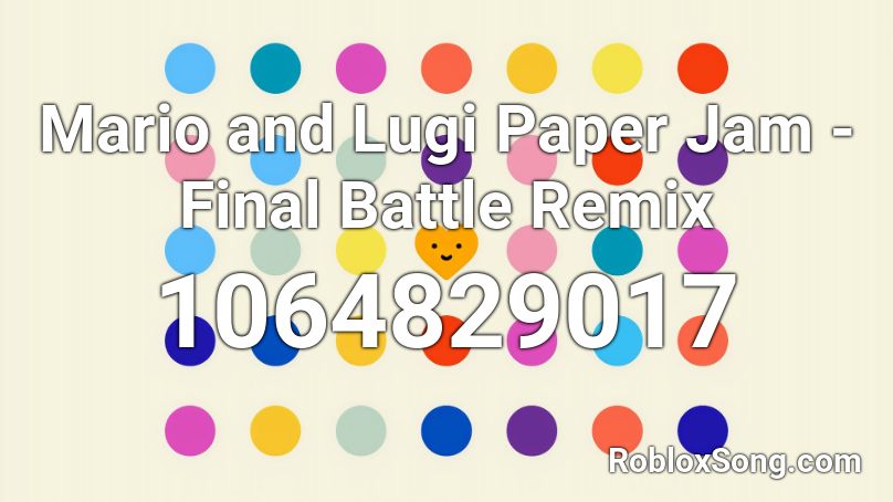 Mario and Lugi Paper Jam - Final Battle Remix Roblox ID