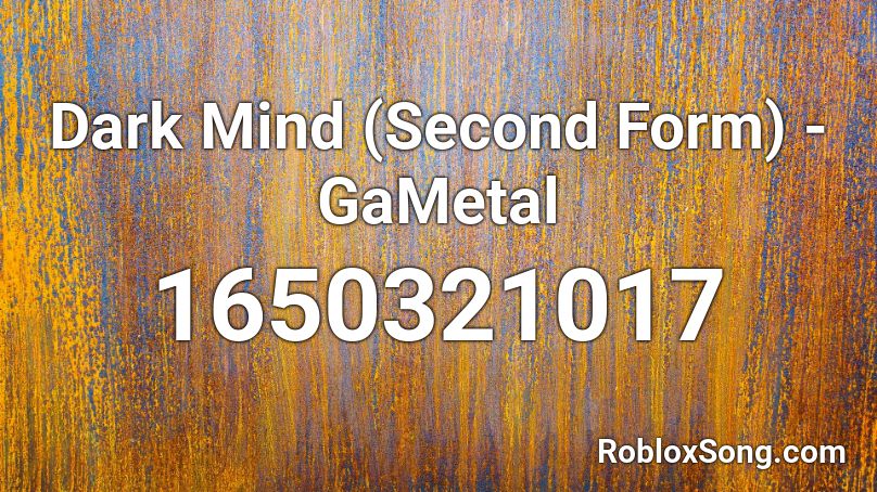 Dark Mind (Second Form) - GaMetal Roblox ID