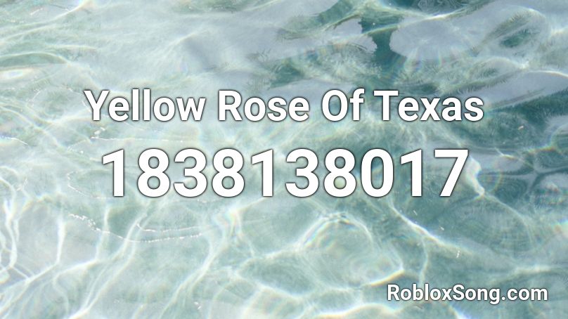 Yellow Rose Of Texas Roblox ID
