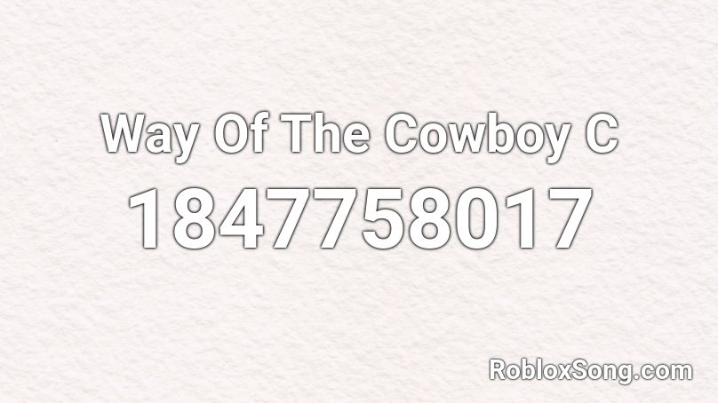 Way Of The Cowboy C Roblox ID