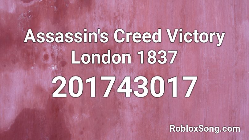 Assassin's Creed Victory London 1837 Roblox ID