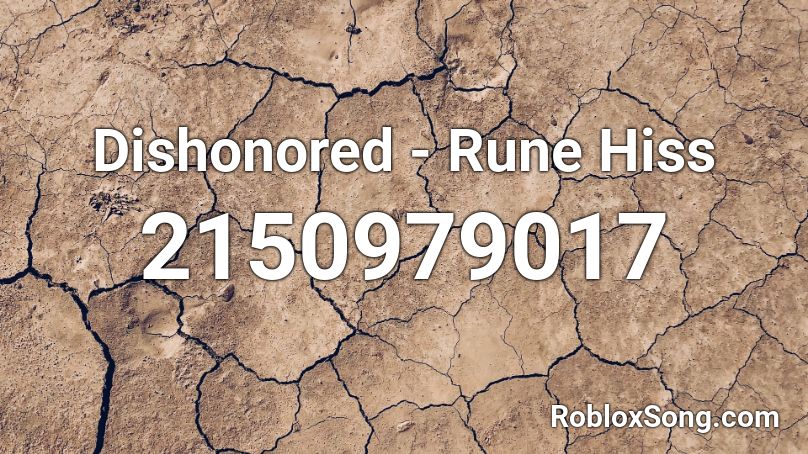 Dishonored - Rune Hiss Roblox ID