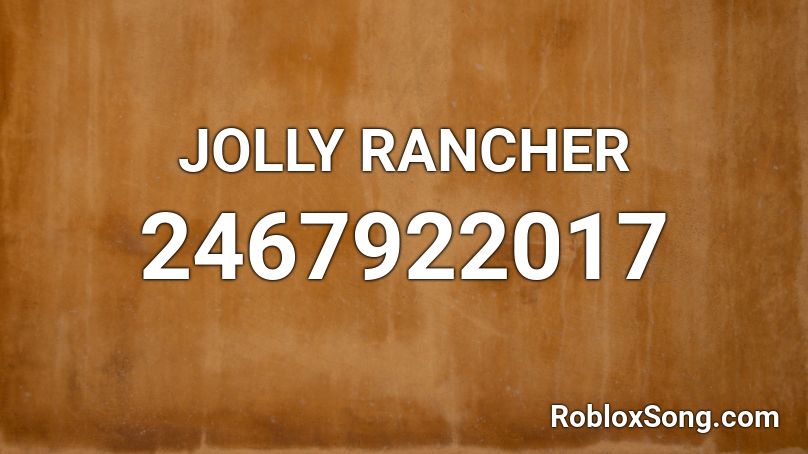 JOLLY RANCHER Roblox ID