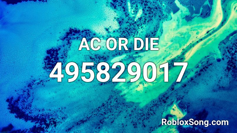 AC OR DIE Roblox ID
