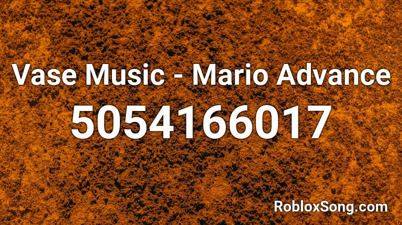Vase Music - Mario Advance Roblox ID