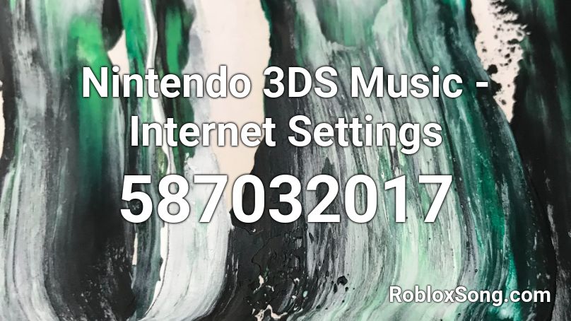 Nintendo 3DS Music - Internet Settings Roblox ID