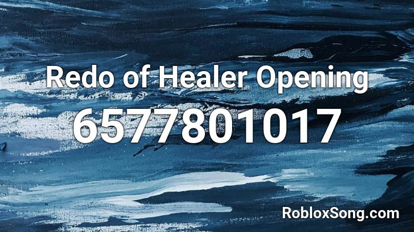 Redo of Healer Opening Roblox ID
