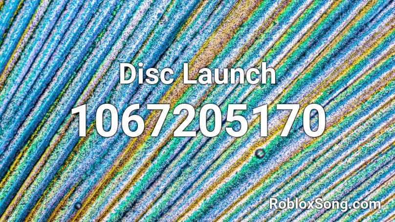 Disc Launch Roblox ID