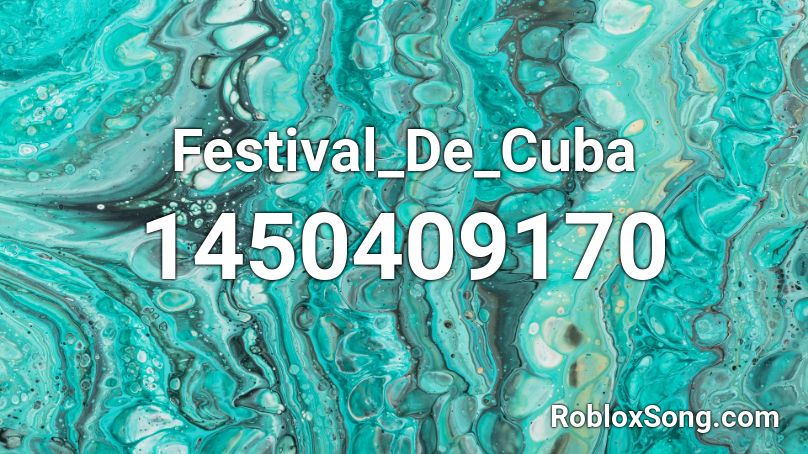 Festival_De_Cuba Roblox ID
