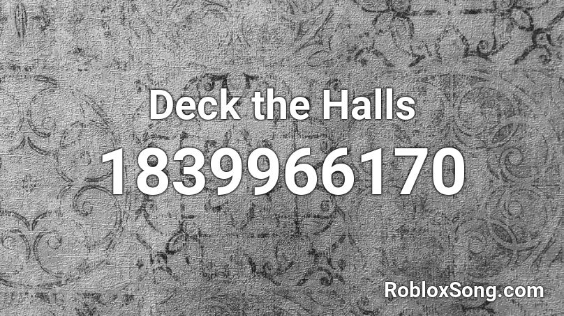 Deck the Halls Roblox ID