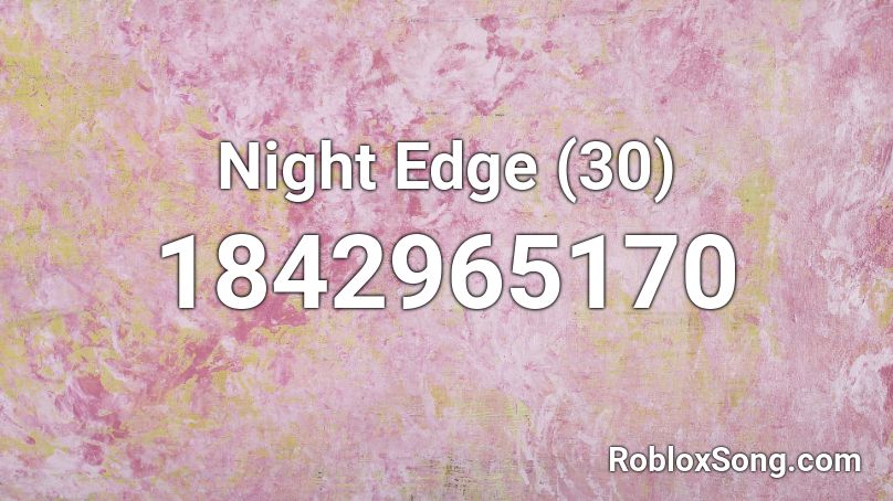 Night Edge (30) Roblox ID