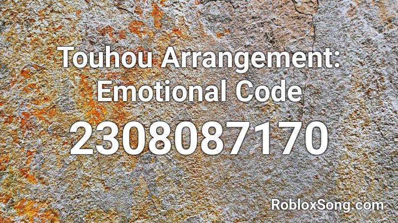 Touhou Arrangement: Emotional Code Roblox ID