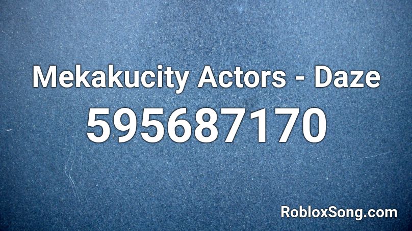 Mekakucity Actors - Daze Roblox ID
