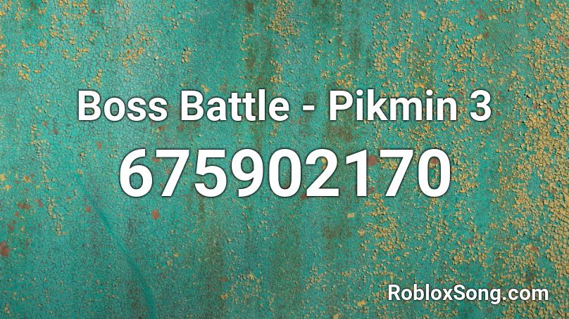 Boss Battle - Pikmin 3 Roblox ID