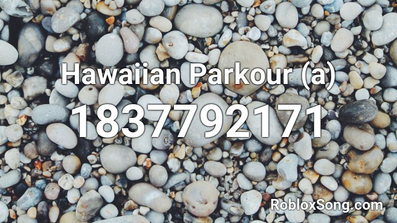 Hawaiian Parkour (a) Roblox ID