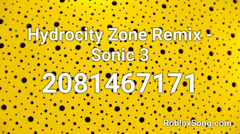 Hydrocity Zone Remix  - Sonic 3 Roblox ID