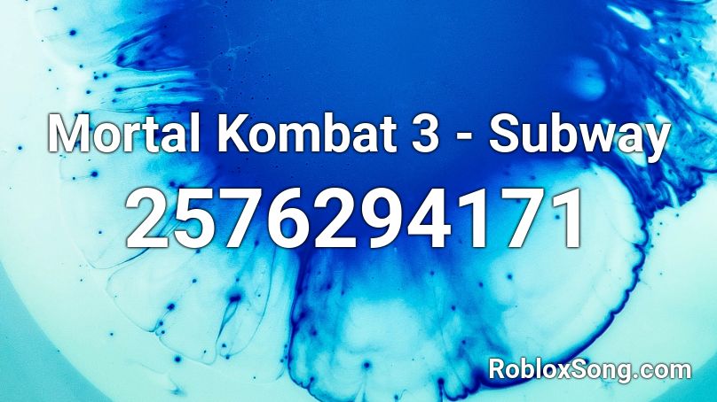 Mortal Kombat 3 - Subway Roblox ID