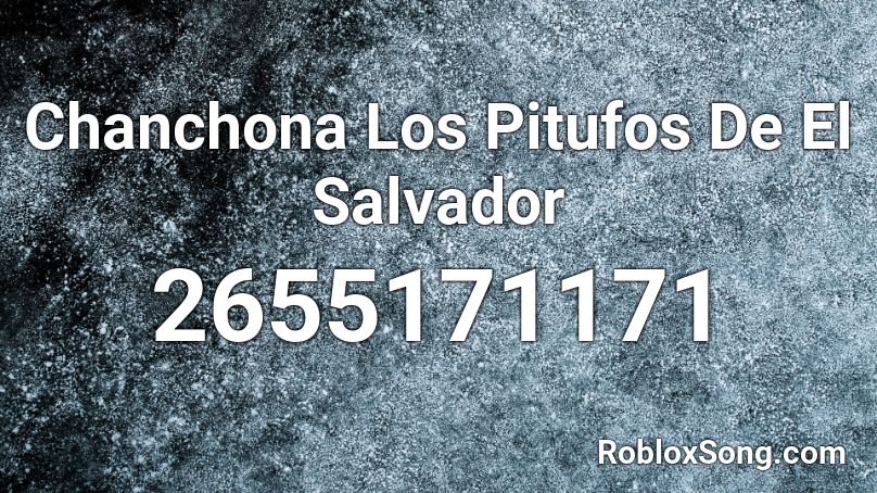 Chanchona Los Pitufos De El Salvador Roblox ID
