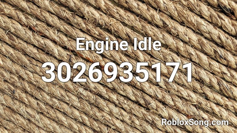 Engine Idle Roblox ID