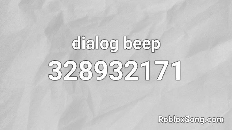 dialog beep Roblox ID