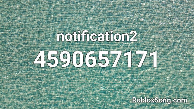 notification2 Roblox ID