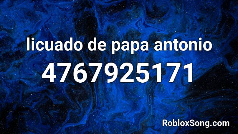 licuado de papa antonio Roblox ID