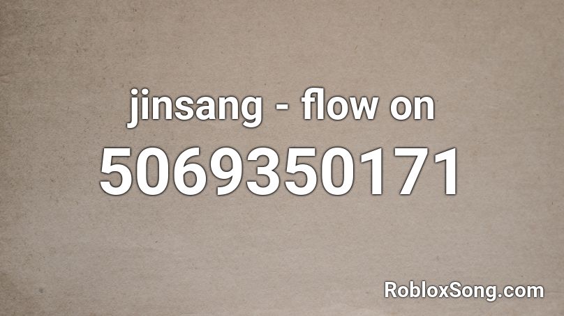 jinsang - flow on Roblox ID