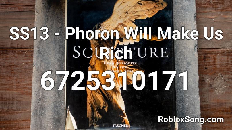 SS13 - Phoron Will Make Us Rich Roblox ID