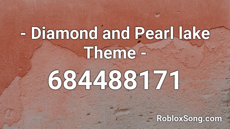 Diamond And Pearl Lake Theme Roblox Id Roblox Music Codes - trump sings pokemon roblox id