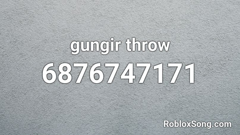 gungir throw Roblox ID