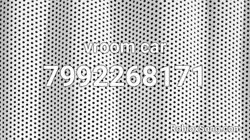 vroom car Roblox ID