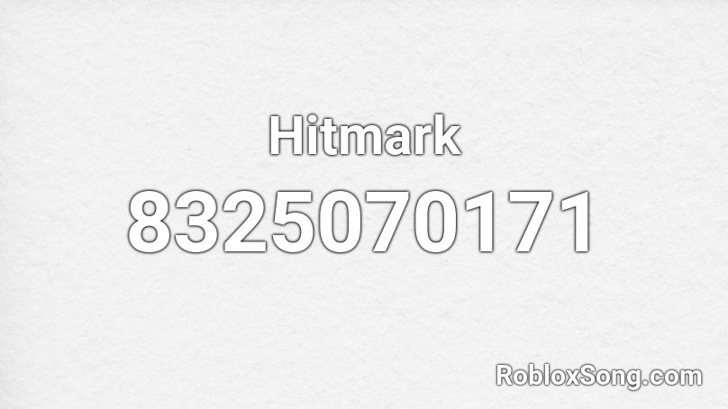 Hitmark Roblox ID