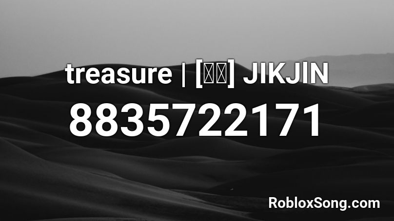 treasure | [직진] JIKJlN Roblox ID