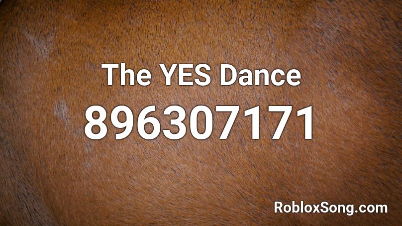 The YES Dance Roblox ID