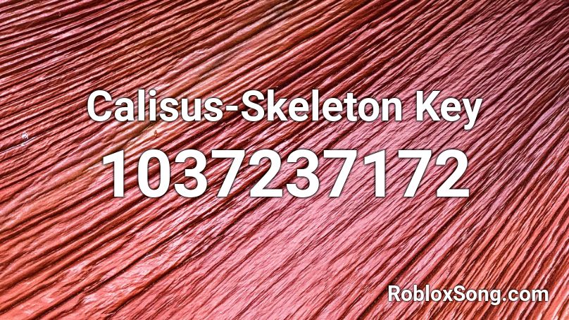 Calisus-Skeleton Key Roblox ID
