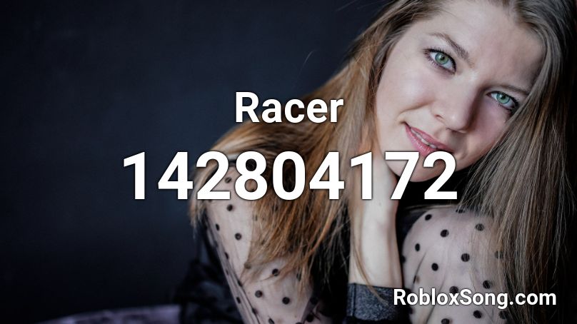 Racer Roblox ID