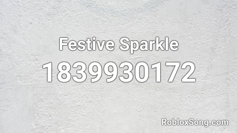 Festive Sparkle Roblox ID