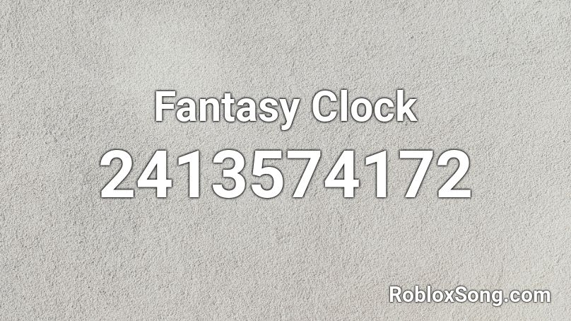Fantasy Clock Roblox ID
