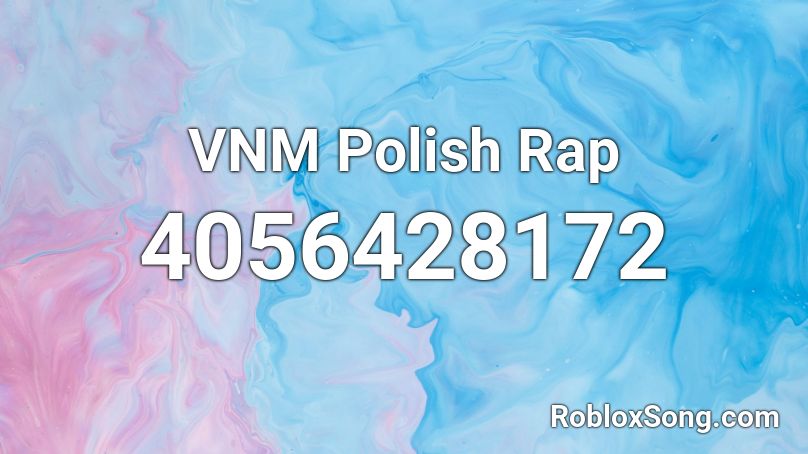 VNM Polish Rap Roblox ID