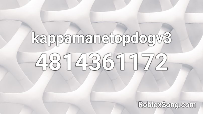 kappamanetopdogv3 Roblox ID