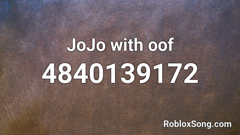 JoJo with oof Roblox ID