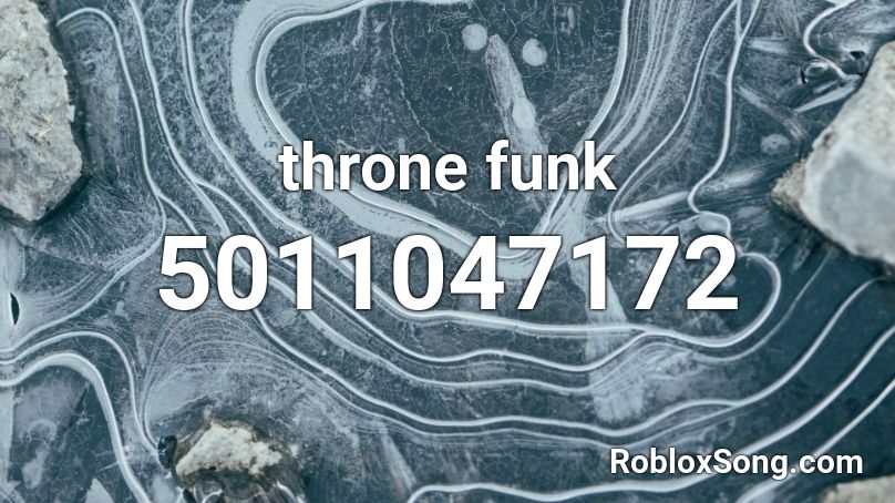 throne funk Roblox ID