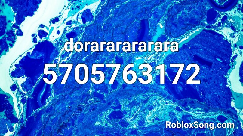 dorararararara Roblox ID