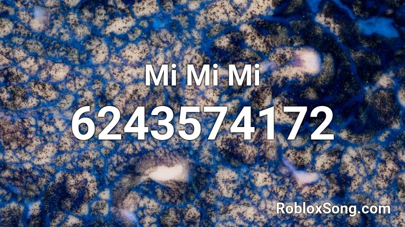Mi Mi Mi Roblox Id Roblox Music Codes - what is the roblox code for mimimiimimiii