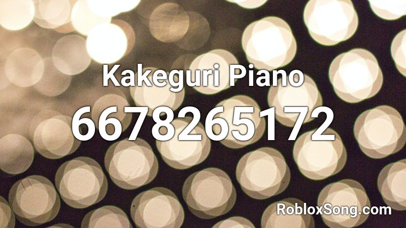 Kakeguri Piano Roblox ID